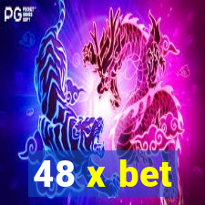 48 x bet